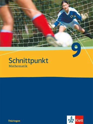 Produktbild Schnittpunkt Mathematik - Ausgabe für Thüringen. Schülerbuch 9. Schuljahr (Deutsch, Ernst Klett Verlag, 2013)