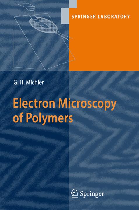 Immagine prodotto Electron Microscopy of Polymers (Olandese, Goerg H. Michler, 2010)