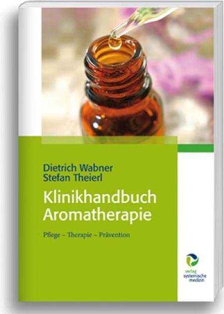 Image du produit Klinikhandbuch Aromatherapie (Allemand, Stefan Theierl, Dietrich Wabner, 2016)