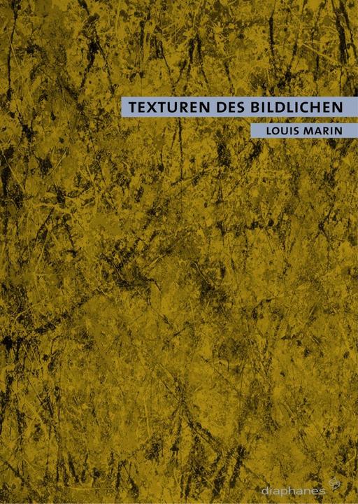 Produktbild Texturen des Bildlichen (Deutsch, Louis Marin, 2006)