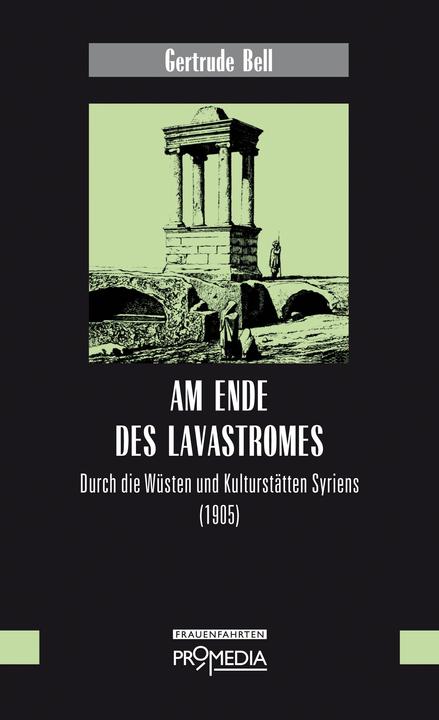 Immagine prodotto Am Ende des Lavastromes (Tedesco, Gertrude Bell, 2015)