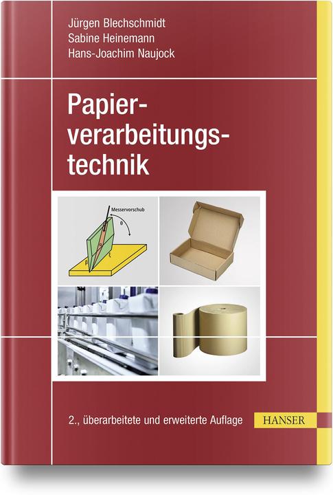 Actual product image Papierverarbeitungstechnik (German, Jürgen Blechschmidt, Hans-Joachim Naujock, Sabine Heinemann, 2024)