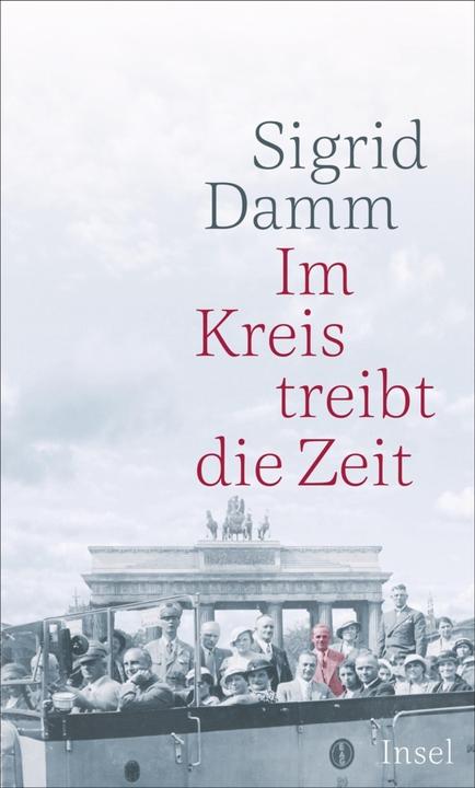Produktbild Im Kreis treibt die Zeit (Deutsch, Sigrid Damm, 2018)