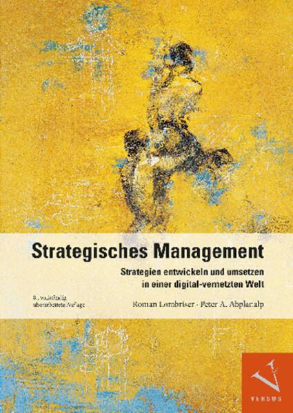 Produktbild Strategisches Management (Deutsch, Peter A. Abplanalp, Roman Lombriser, 2024)