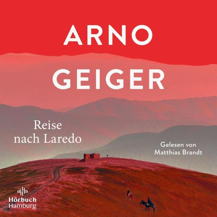 Produktbild Reise nach Laredo (Arno Geiger, Deutsch)