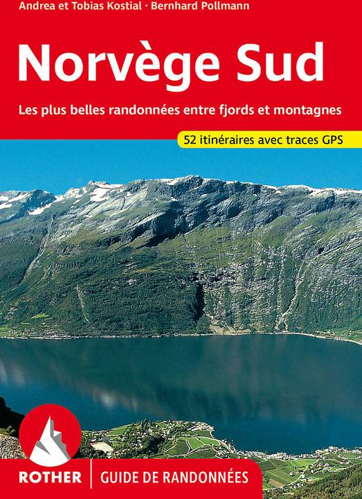Produktbild Norvège Sud (Guide de randonnées) (Französisch, Jocelyne Abarca, Andrea Kostial, Tobias Kostial, Bernhard Pollmann, 2024)