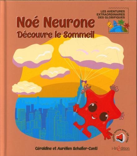 Actual product image Noé Neurone découvre le sommeil (French, Schaller Aurélien, Schaller-Conti Géraldine, 2023)