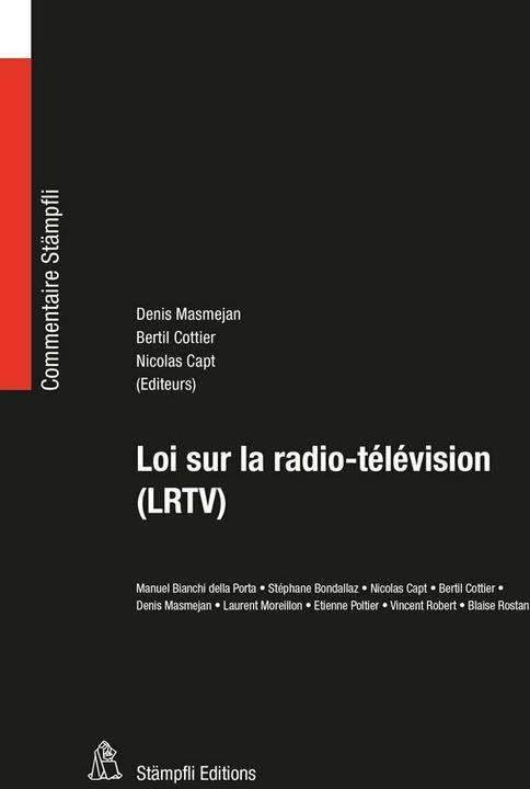 Actual product image Loi sur la radio-télévision (LRTV) (French, Nicolas Capt, Denis Masmejan, Bertil Cottier, 2014)