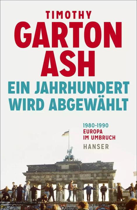 Image du produit Ein Jahrhundert wird abgewählt (Allemand, Timothy Garton Ash, 2019)