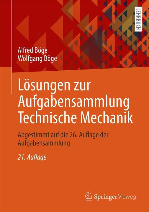 Produktbild Lösungen zur Aufgabensammlung Technische Mechanik (Deutsch, Alfred Böge, Wolfgang Böge, 2024)