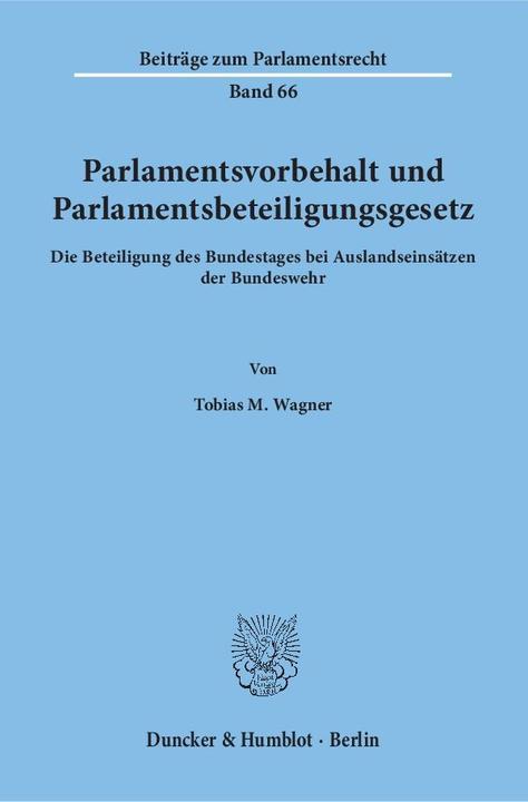 Image du produit Parlamentsvorbehalt und Parlamentsbeteiligungsgesetz (Allemand, Tobias M. Wagner, 2009)