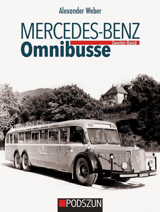 Produktbild Mercedes-Benz Omnibusse, Zweiter Band (Deutsch, Alexander Weber, 2022)