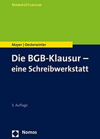 Produktbild Die BGB-Klausur – eine Schreibwerkstatt (Deutsch, Volker Mayer, Petra Oesterwinter, 2021)