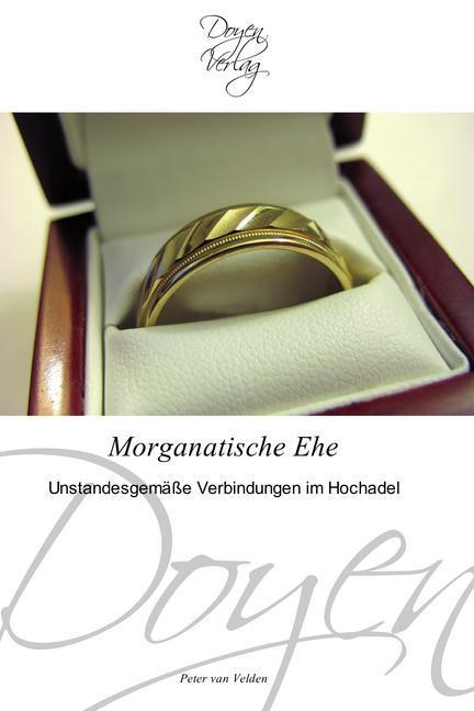 Actual product image Morganatische Ehe (Peter van Velden, 2011)