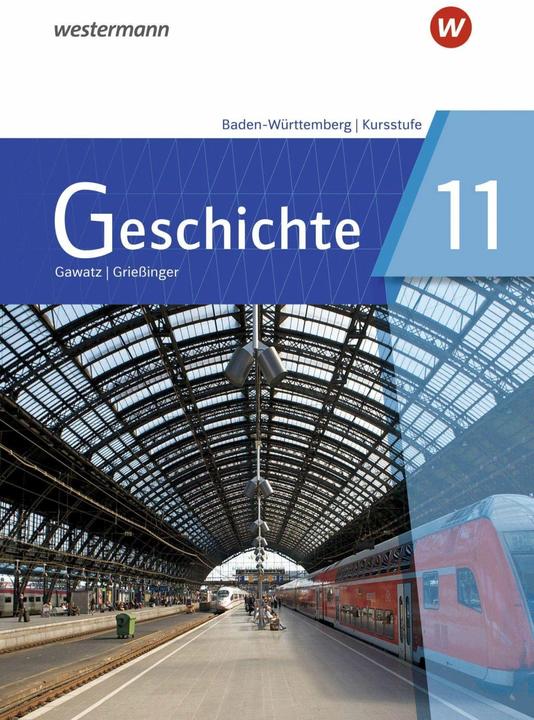 Produktbild Geschichte 11. Schülerband. Für die Kursstufe in Baden-Württemberg (Deutsch, Florian Hellberg, Carsten Arbeiter, Michael Hoffmann, Armin Koch, Kathrin Schwarz, 2021)