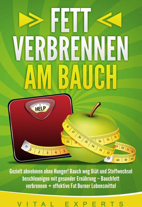 Produktbild Elektrobock Fett verbrennen am Bauch: Gezielt abnehmen ohne Hunger! Bauch weg Diät und Stoffwechsel beschleunige (Deutsch, Vital Experts, 2024)