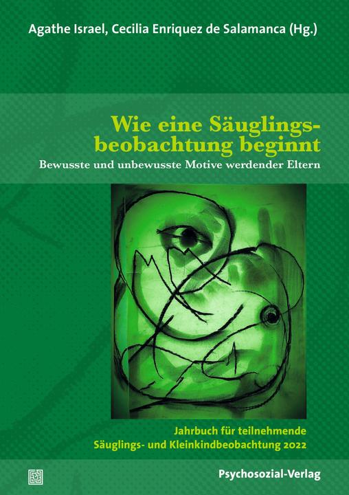 Produktbild Wie eine Säuglingsbeobachtung beginnt (Deutsch, Agathe Israel, Cecilia Enriquez de Salamanca, 2022)