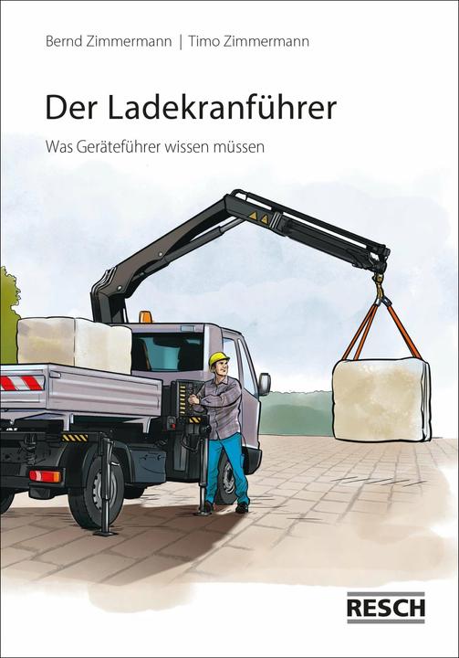 Actual product image Der Ladekranführer (German, Bernd Zimmermann, 2023)