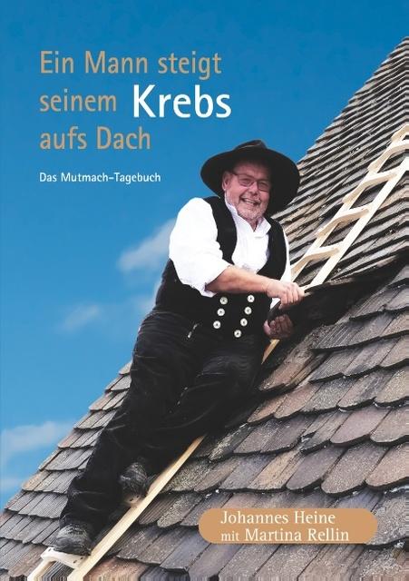 Actual product image Heine:Ein Mann steigt seinem Krebs aufs (German, Johannes Heine, Martina Reellin, 2019)
