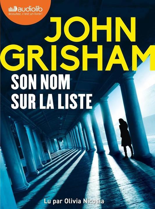 Actual product image Son nom sur la liste (Grisham John, French)