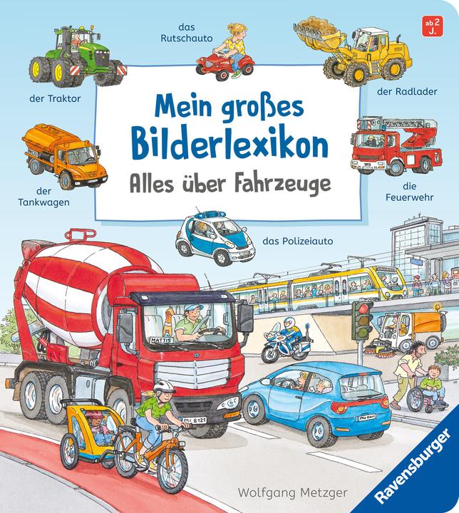 Image du produit Ravensburger Mein grosses Bilderlexikon: Alles über Fahrzeuge (Allemand, Susanne Gernhäuser, Wolfgang Butcher, 2023)