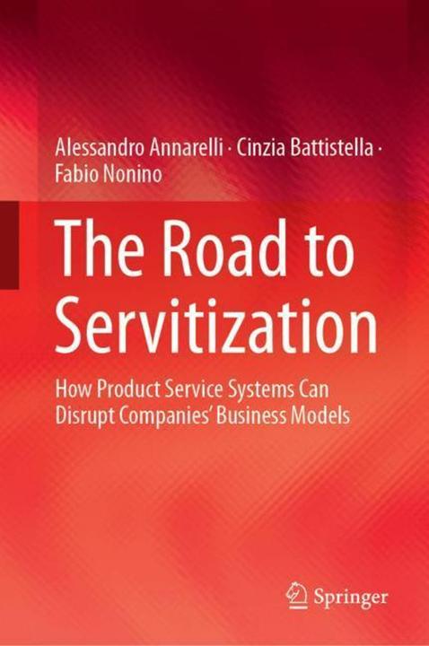 Immagine prodotto The Road to Servitization (Inglese, Alessandro Annarelli Cinzia Battistella Fabio Nonino, 2019)