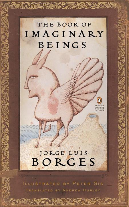 Produktbild The Book of Imaginary Beings (Englisch, Jorge Luis Borges, Peter Sís, Andrew Hurley, 2006)
