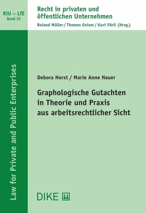 Produktbild Graphologische Gutachten in Theorie und Praxis aus arbeitsrechtlicher Sicht (Deutsch, Marie Anne Nauer, Debora Horst, 2019)