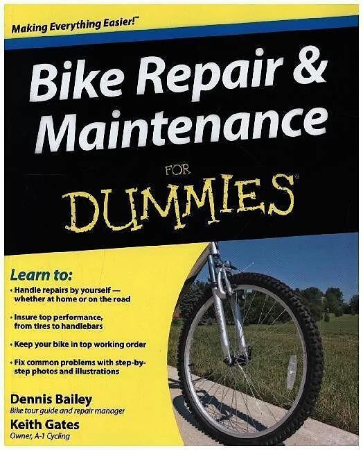 Actual product image Bike Repair and Maintenance For Dummies (English, Keith Gates, Dennis Gates, 2009)