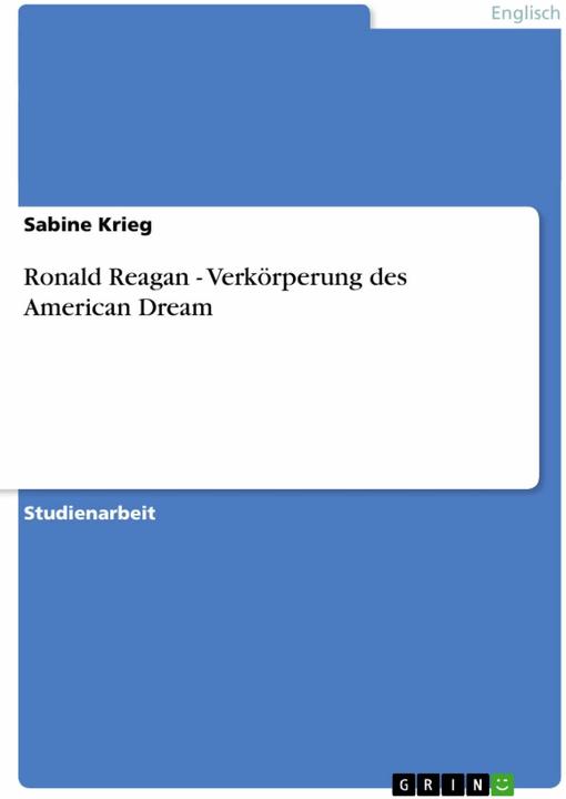 Produktbild Ronald Reagan - Verkörperung des American Dream (Deutsch, Sabine Krieg, 2007)