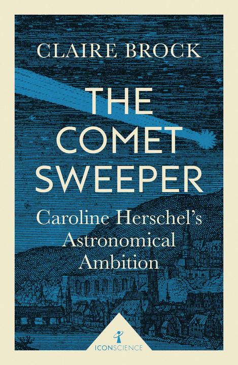 Actual product image The Comet Sweeper (Icon Science) (English, Claire Brock, 2017)