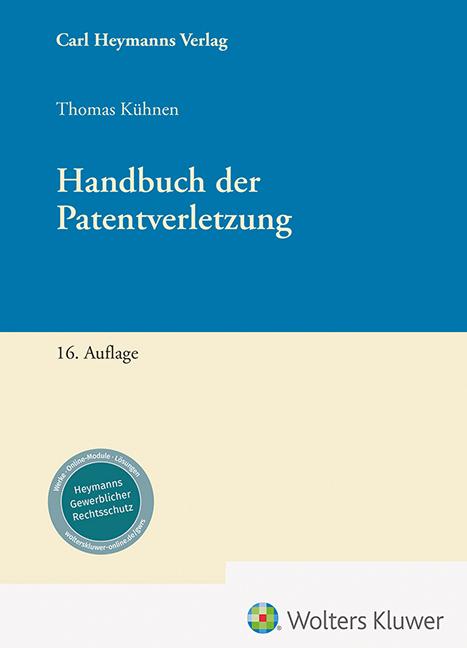 Produktbild Heymanns Handbuch der Patentverletzung (Deutsch, Dr. Thomas Kühnen, 2023)