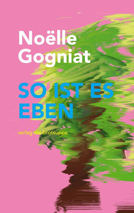 Immagine prodotto So Ist Es Eben (Tedesco, Noëlle Gogniat, Ursi Anna Aeschbacher, 2022)