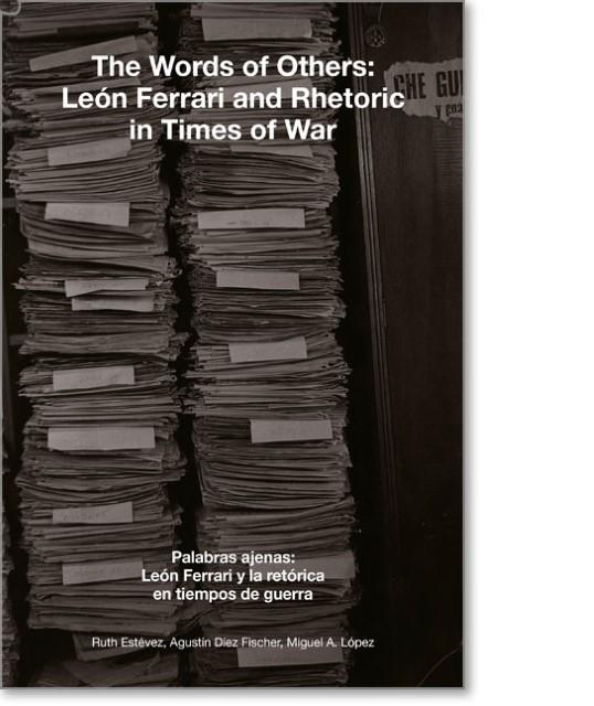 Image du produit LeonFerrari:TheWorldofOthers (Cora Estévez, Augustin DiezFischer, Ruth López, Léon Ferrari, 2017)