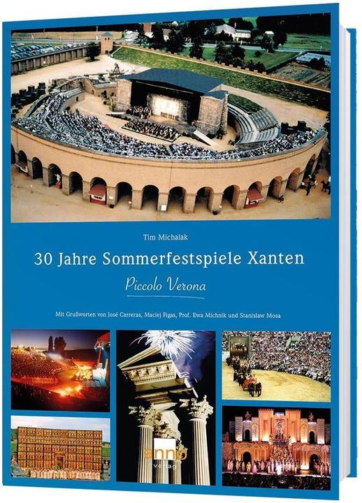 Produktbild 30 Jahre Sommerfestspiele Xanten (Deutsch, Tim Michalak, 2016)