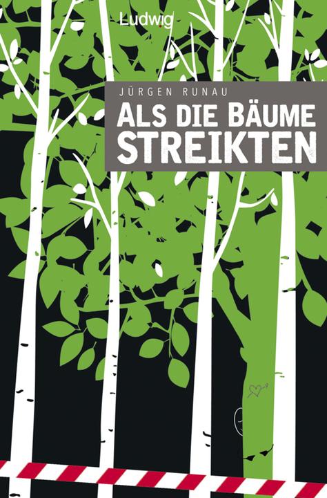 Produktbild Runau:Als die Bäume streikten (Deutsch, Jürgen Runau, 2020)