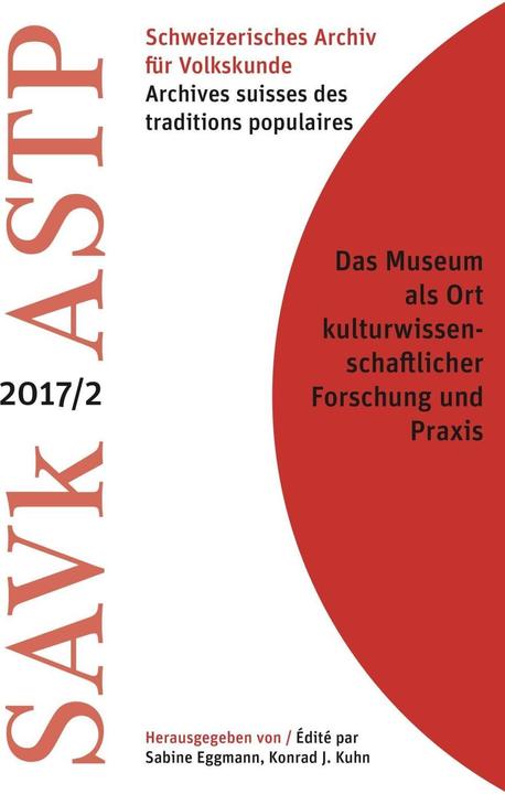 Image du produit Le musée comme lieu et média de la pratique (de la recherche) en sciences culturelles (Allemand, Sabine Eggmann, Konrad J. Kuhn, 2017)