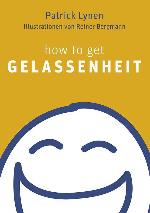 Immagine prodotto How to get Gelassenheit (Tedesco, Patrick Lynen, 2014)