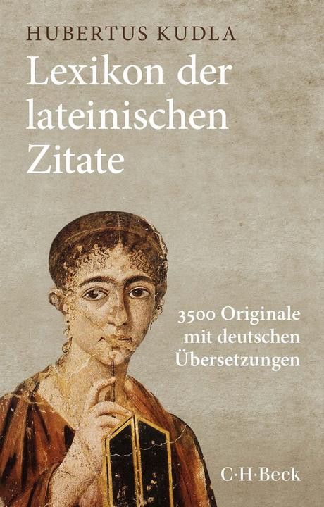 Actual product image Lexikon der lateinischen Zitate (German, Latin, Bernhard Zimmermann, Hubertus Kudla, Agnes Luk, 2023)