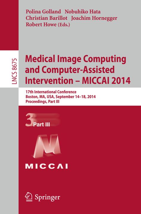 Immagine prodotto Medical Image Computing and Computer-Assisted Intervention - MICCAI 2014 (Inglese, Polina Golland, Christian Barillot, Joachim Hornegger, Nobuhiko Hata, 2014)