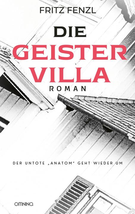 Produktbild Die Geistervilla (Deutsch, Fritz Fenzl, 2024)