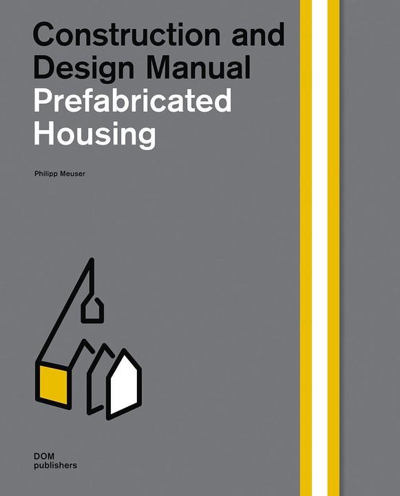 Immagine prodotto Prefabricated Housing (Inglese, Filippo Meuser, 2019)