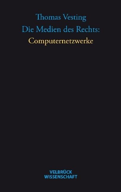 Image du produit Velbrück Die Medien des Rechts: Computernetzwerke (Allemand, Thomas Vesting, 2015)