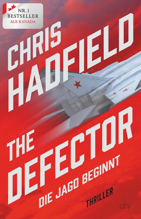 Produktbild The Defector – Die Jagd beginnt (Deutsch, Chris Hadfield, 2024)