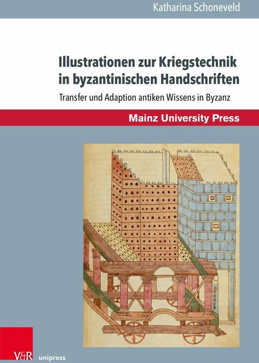Produktbild Illustrationen zur Kriegstechnik in byzantinischen Handschriften