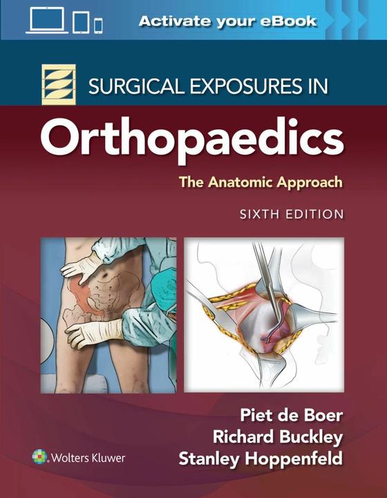 Actual product image Surgical Exposures in Orthopaedics: The Anatomic Approach (English, Richard Buckley, Piet De Boer, Stanley Hoppenfeld, 2021)