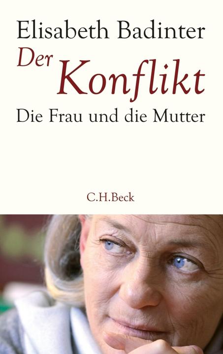 Produktbild Der Konflikt (Deutsch, Elisabeth Badinter, 2010)