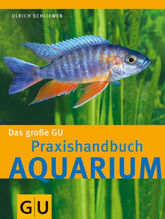 Image du produit Das grosse Praxishandbuch Aquarium (Allemand, Ulrich Schliewen, 2017)