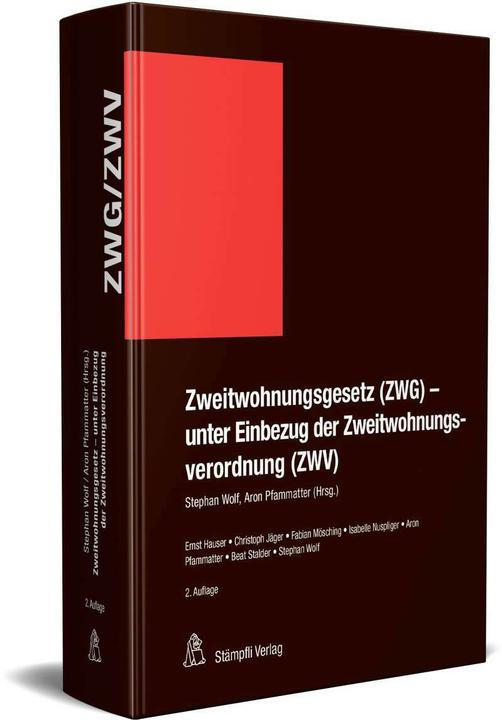Immagine prodotto Zweitwohnungsgesetz (ZWG) - unter Einbezug der Zweitwohnungsverordnung (ZWV) (Tedesco, Ernst Hauser, Tina Marina Casa, Stefano Lupo, Christoph Jäger, 2021)