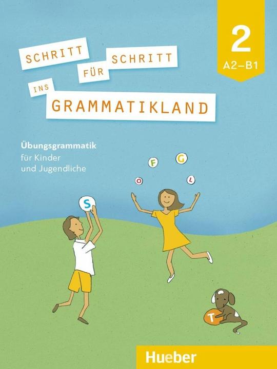 Produktbild Schritt für Schritt ins Grammatikland 2. Übungsgrammatik für Kinder und Jugendliche (Deutsch, Collectif, 2022)